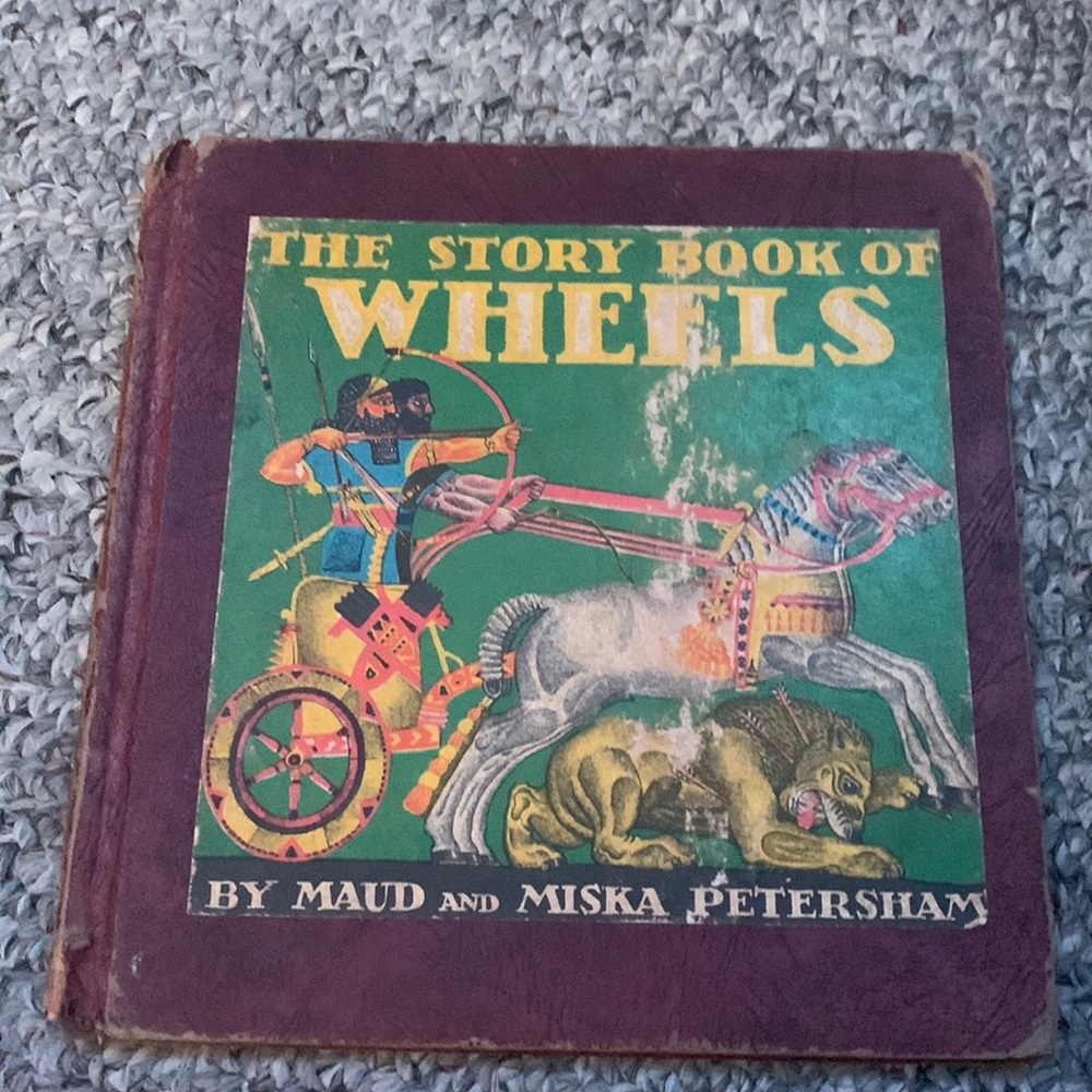 The Story Book of Wheels By Maud and Miska Petersham